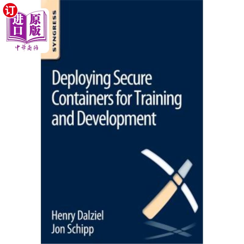海外直订Deploying Secure Containers for Training and Development 部署用于培训和开发的安全容器