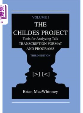 海外直订医药图书The Childes Project: Tools for Analyzing Talk, Volume I: Transcription Format an 儿童项目:分析谈话