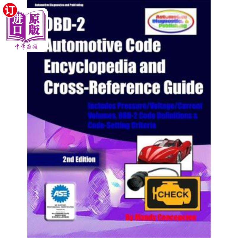 海外直订OBD-2 Automotive Code Encyclopedia and Cross-Reference Guide: Includes Volume/Vo OBD-2汽车规范百科全书和交