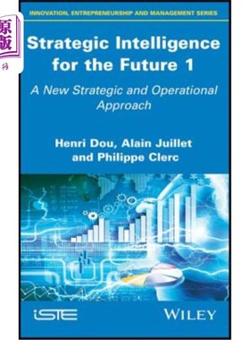 海外直订Strategic Intelligence for the Future 1: A New Strategic and Operational Approac 面向未来的战略情报1:一种新