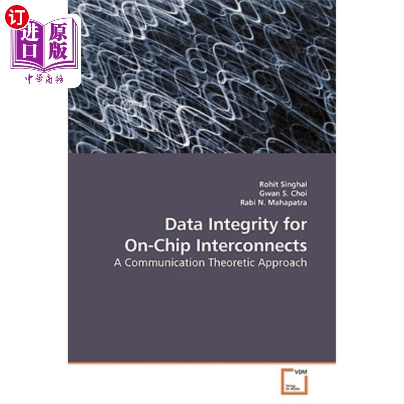 海外直订Data Integrity for On-Chip Interconnects 片上互连的数据完整性 书籍/杂志/报纸 原版其它 原图主图