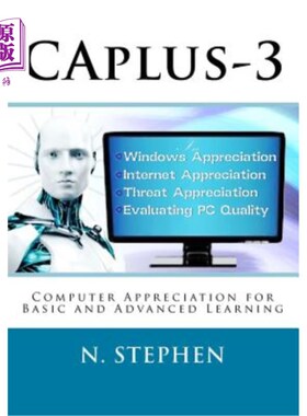 海外直订CAplus-3: Computer Appreciation for Basic and Advanced Learning 加三:基础和高级学习的计算机鉴赏