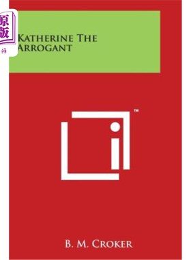 海外直订Katherine the Arrogant 傲慢的凯瑟琳