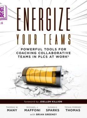 海外直订Energize Your Teams: Powerful Tools for Coaching Collaborative Teams in Plcs at  激励你的团队:在工作中指导