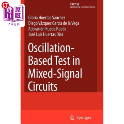海外直订Oscillation-Based Test in Mixed-Signal Circuits 基于振荡的混合信号电路测试