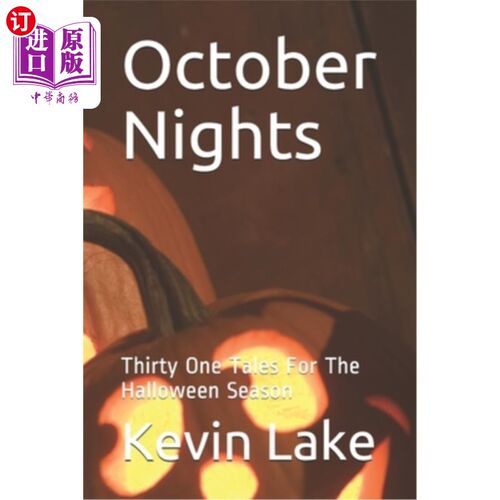 海外直订October Nights: Thirty One Tales For The Halloween Season 十月之夜:万圣节的三十一个故事