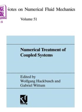 海外直订Numerical Treatment of Coupled Systems: Proceedings of the Eleventh Gamm-Seminar 耦合系统的数值处理:第十一