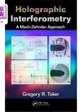 海外直订Holographic Interferometry: A Mach-Zehnder Approach 全息干涉测量:马赫-曾德尔方法