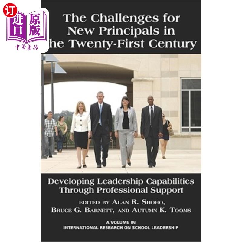 海外直订The Challenges for New Principals in the 21st Century: Developing Leadership Cap 21世纪新校长面临的挑战:通