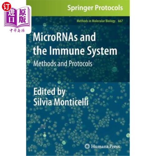 海外直订医药图书Micrornas and the Immune System: Methods and Protocols 微核糖核酸和免疫系统:方法和协议