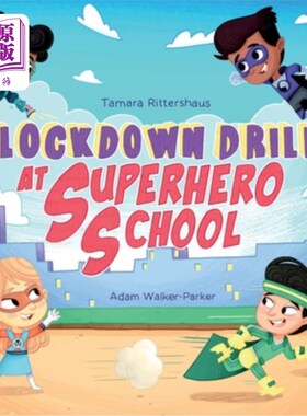 海外直订Lockdown Drill at Superhero School: Calmly prepare for a Lockdown Drill with Sup 超级英雄学校的封锁训练：冷