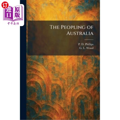 海外直订The Peopling of Australia 澳大利亚的移民