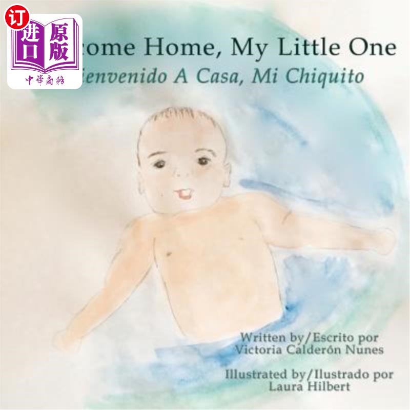 海外直订Welcome home, my little one / Bienvenido a casa, mi chiquito 欢迎回家，我的小宝贝/宾尼多a小屋，米奇基多