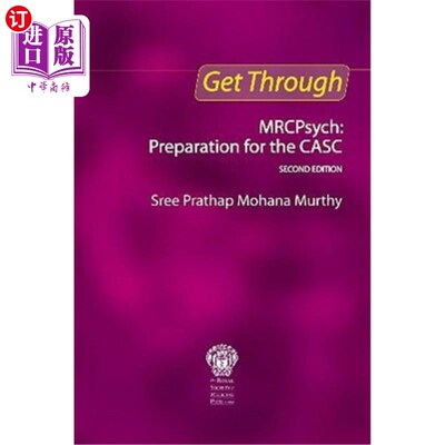 海外直订Get Through Mrcpsych: Preparation for the Casc, Second Edition 通过Mrcpsych：为Casc做准备，第二版
