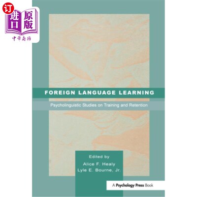 海外直订Foreign Language Learning: Psycholinguistic Studies on Training and Retention 外语学习:训练与记忆的心理语言
