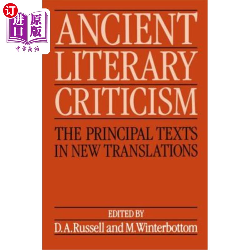 海外直订Ancient Literary Criticism: The Principal Texts in New Translations 古代文学批评：新译本的主要文本