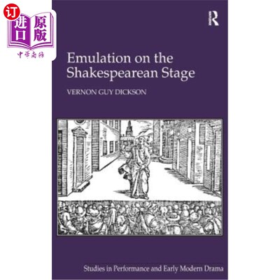 海外直订Emulation on the Shakespearean Stage 莎士比亚舞台上的模仿
