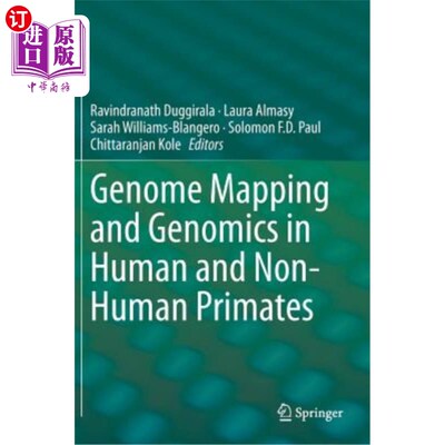 海外直订Genome Mapping and Genomics in Human and Non-Human Primates 人类和非人灵长类的基因组图谱和基因组学