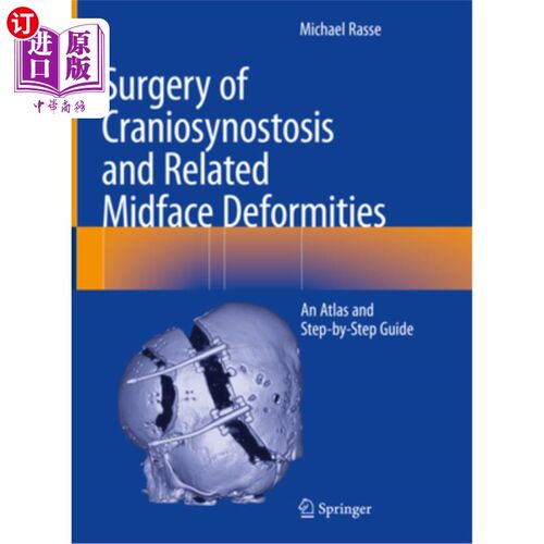 海外直订医药图书Surgery of Craniosynostosis and Related Midface Deformities: An Atlas and Step-B 颅缝闭锁和相关中脸