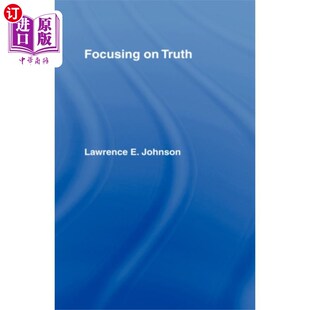 Truth 专注于真理 海外直订Focusing