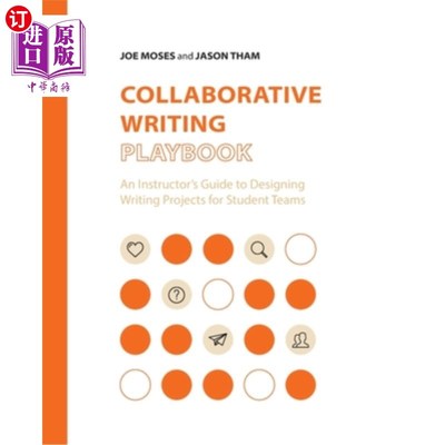 海外直订Collaborative Writing Playbook: An Instructor's Guide to Designing Writing Proje 协作写作剧本:为学生团队设