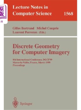 海外直订Discrete Geometry for Computer Imagery: 8th International Conference, Dgci'99, M 计算机图像的离散几何:第8届