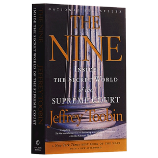 九人:美国高法院风云 英文原版 The Nine: Inside The Secret World of the Supreme Court 纽约时报年度好书 The Time