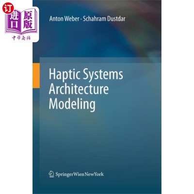海外直订Haptic Systems Architecture Modeling 触觉系统体系结构建模