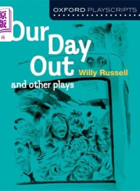 海外直订Oxford Playscripts: Our Day Out and other plays 牛津剧本:我们的一天和其他戏剧