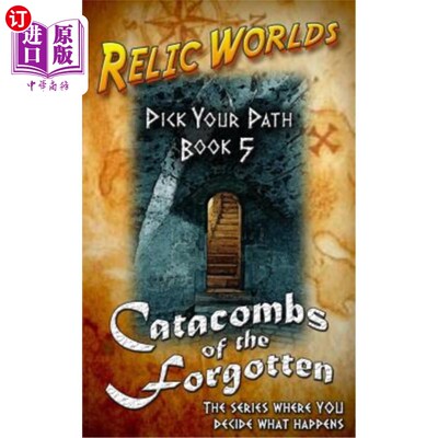 海外直订Relic Worlds: Pick Your Path 5 - Catacombs of the Forgotten 遗迹世界：选择你的道路5-被遗忘者的地下墓穴