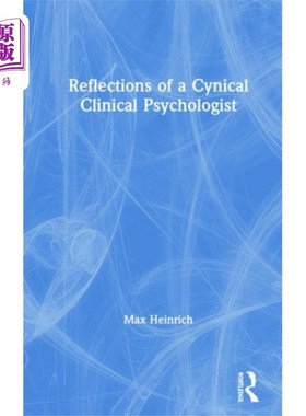 海外直订Reflections of a Cynical Clinical Psychologist 一个愤世嫉俗的临床心理学家的反思