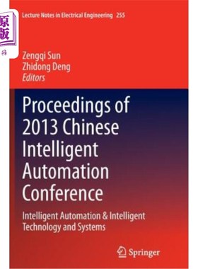 海外直订Proceedings of 2013 Chinese Intelligent Automation Conference: Intelligent Autom