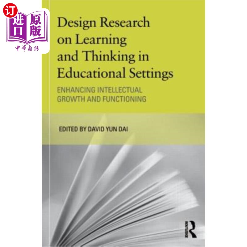 海外直订Design Research on Learning and Thinking in Educational Settings: Enhancing Inte 教育环境中的学习与思考设计