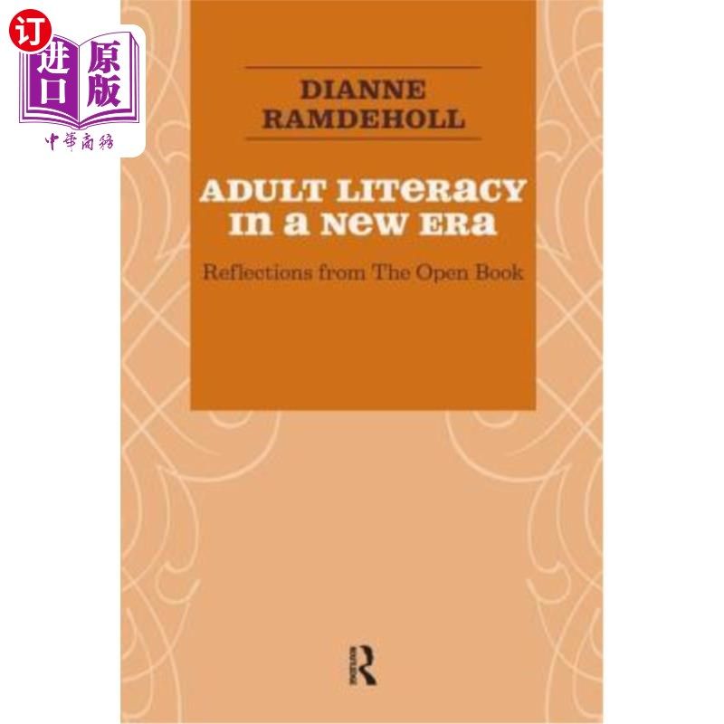海外直订Adult Literacy in a New Era: Reflections from the Open Book 新时代的成人识字:来自开卷的思考