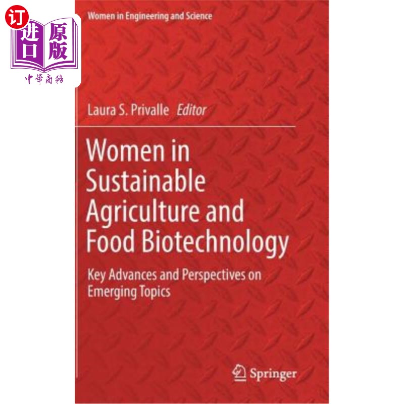 海外直订Women in Sustainable Agriculture and Food Biotechnology: Key Advances and Perspe 妇女参与可持续农业和食品生