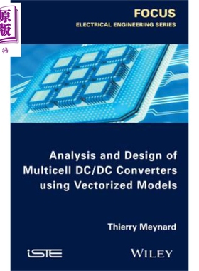 现货 Analysis And Design Of Multicell Dcdc Converters Using Vectorized Models Thierry Meynard【中商原版】