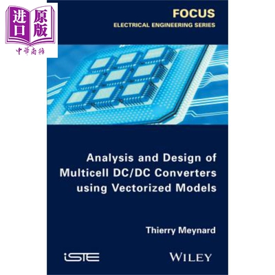 现货 Analysis And Design Of Multicell Dcdc Converters Using Vectorized Models Thierry Meynard【中商原版】