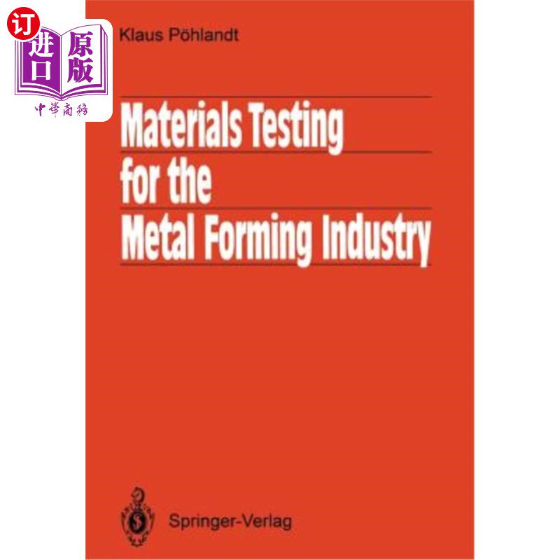 海外直订Materials Testing for the Metal Forming Industry 金属成型行业的材料测试