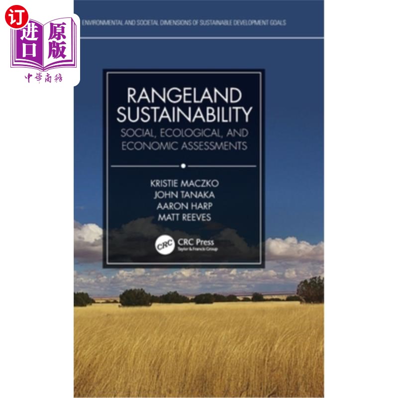 海外直订Rangeland Sustainability: Social, Ecological, and Economic Assessments 牧场可持续性:社会、生态和经济评估