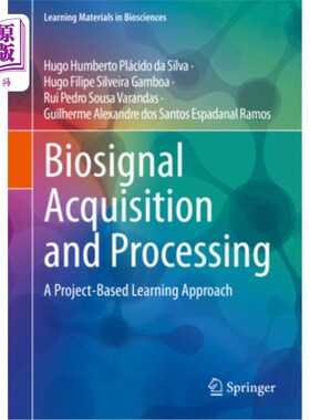 海外直订医药图书Biosignal Acquisition and Processing: A Project-Based Learning Approach 生物信号获取与处理:基于项目