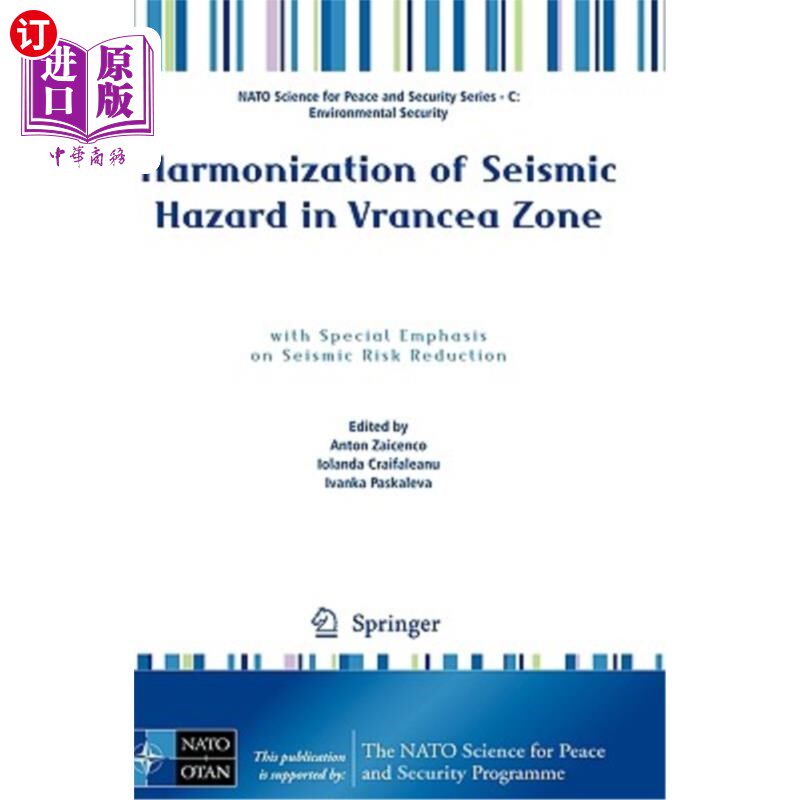 海外直订Harmonization of Seismic Hazard in Vrancea Zone: With Special Emphasis on Seismi Vrancea地区地