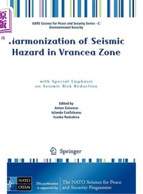 海外直订Harmonization of Seismic Hazard in Vrancea Zone: With Special Emphasis on Seismi Vrancea地区地