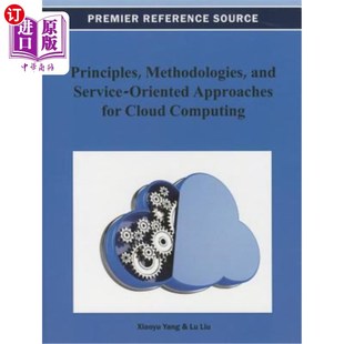 方法和面向服务 Approaches Methodologies 原则 Cloud for Oriented Computing 方 and 海外直订Principles 云计算 Service