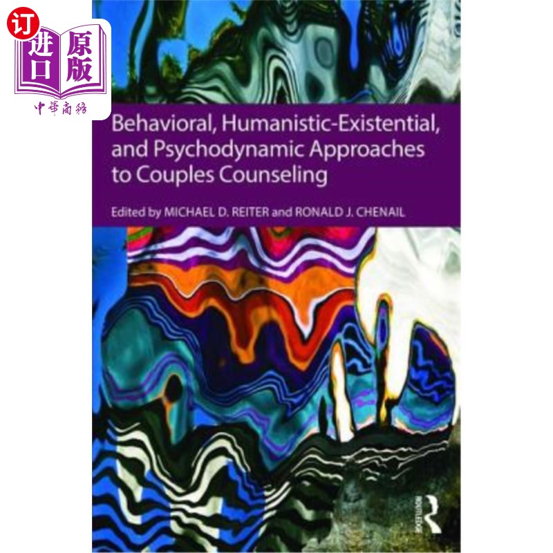 海外直订医药图书Behavioral, Humanistic-Existential, and Psychodynamic Approaches to Couples Coun 夫妻咨询的行为、人