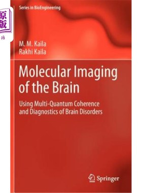 海外直订Molecular Imaging of the Brain: Using Multi-Quantum Coherence and Diagnostics of 大脑的分子成像：使用多量子