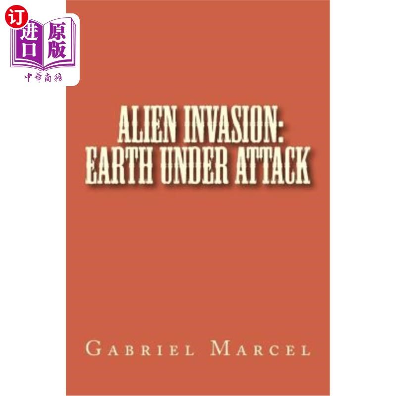 海外直订Alien Invasion: Earth Under Attack 外星人入侵：地球受到攻击