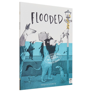 现货 Mariajo Ilustrajo：Flooded 漂浮 英文原版 精品绘本 动物故事 4-6岁【中商原版】