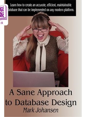 海外直订A Sane Approach to Database Design 一种合理的数据库设计方法