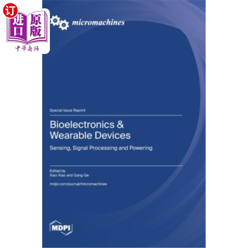 海外直订Bioelectronics & Wearable Devices: Sensing, Signal Processing and Powering 生物电子学和可穿戴设备：传感、信