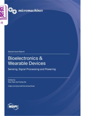 海外直订Bioelectronics & Wearable Devices: Sensing, Signal Processing and Powering 生物电子学和可穿戴设备：传感、信